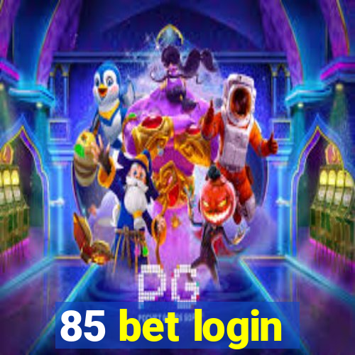 85 bet login